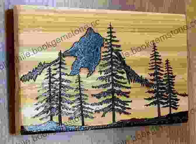 A Stunning Wood Pyrography Artwork Depicting A Intricate Forest Scene With Trees, Mountains, And Wildlife. The Pyrography With Exercises: Basic Tools Techniques Modern Textures Patterns Sample Project: Wood Pyrography For Beginners