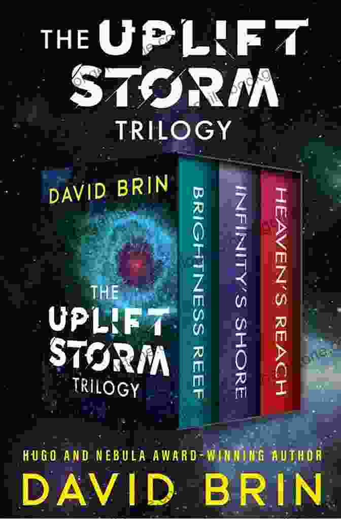 Book Cover Of The Uplift Storm Trilogy By David Brin, Featuring A Spaceship Battling An Alien Fleet. The Uplift Storm Trilogy: Brightness Reef Infinity S Shore Heaven S Reach (The Uplift Saga)