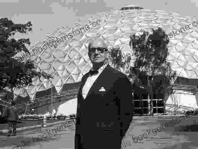 Buckminster Fuller, A Visionary Thinker And Advocate For Human Potential You Belong To The Universe: Buckminster Fuller And The Future