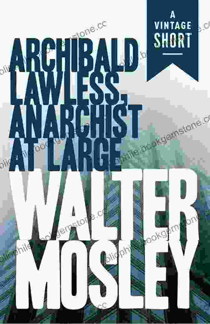 Cover Of The Kindle Single Vintage Short 'Archibald Lawless, Anarchist At Large' Archibald Lawless Anarchist At Large (Kindle Single) (A Vintage Short)