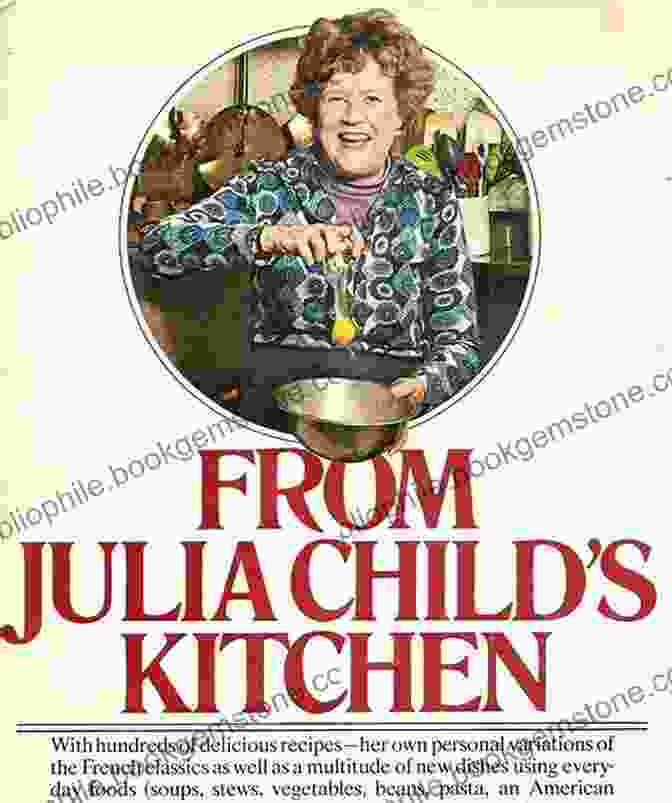 Julia Child In Her Kitchen, Smiling And Holding A Cookbook Dearie: The Remarkable Life Of Julia Child