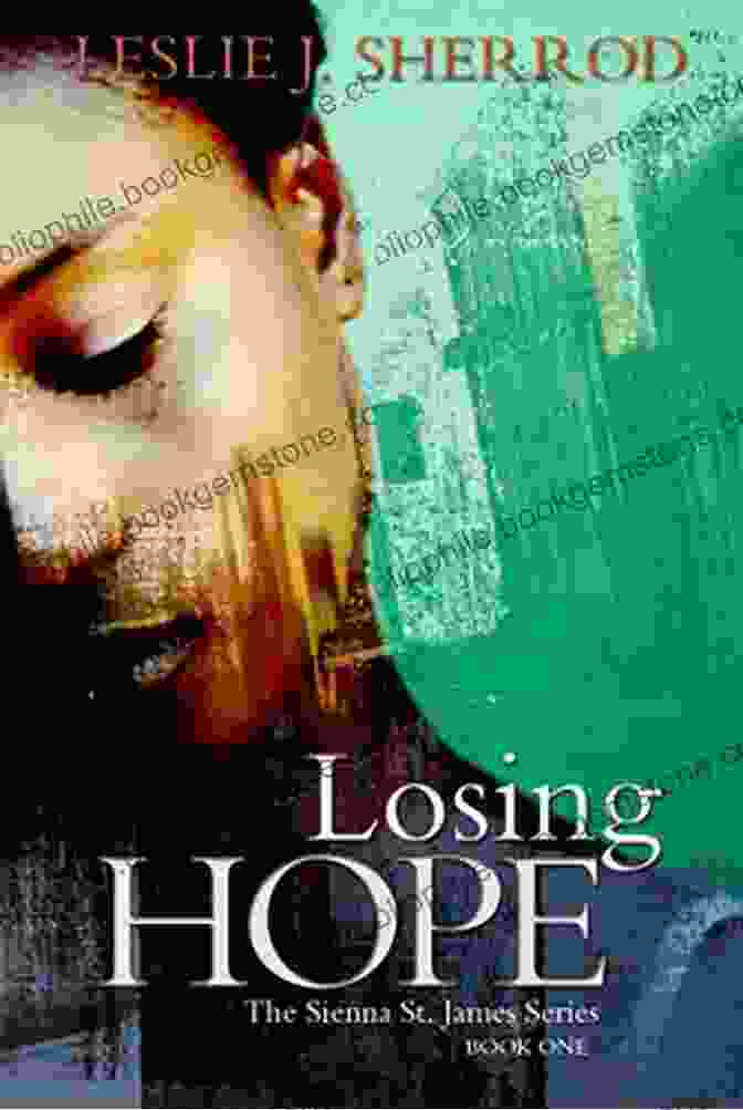 Losing Hope Sienna St James Book Cover Losing Hope (Sienna St James 1)