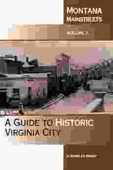 A Guide To Historic Virginia City (Montana Mainstreets 1)