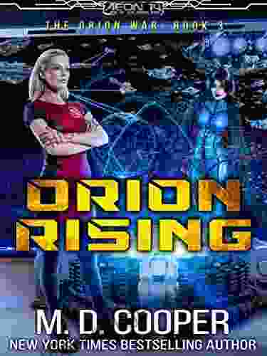 Orion Rising: A Military Science Fiction Space Opera Epic (Aeon 14: The Orion War 3)