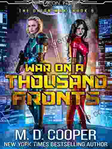 War On A Thousand Fronts: A Military Science Fiction Space Opera Epic (Aeon 14: The Orion War 6)