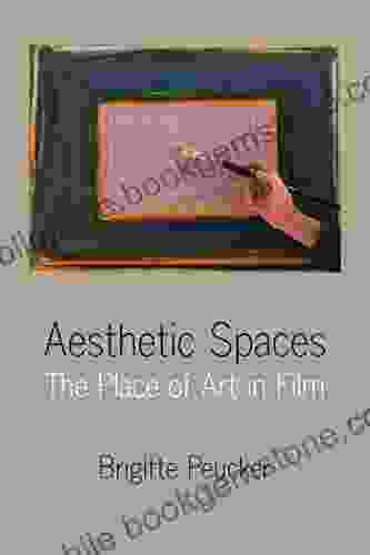 Aesthetic Spaces: The Place Of Art In Film