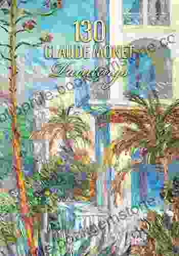 130 Claude Monet Paintings John Seed