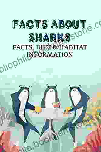 Facts About Sharks: Facts Diet Habitat Information
