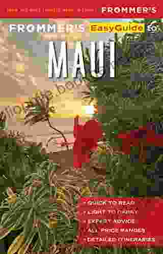 Frommer S EasyGuide To Maui (EasyGuides)