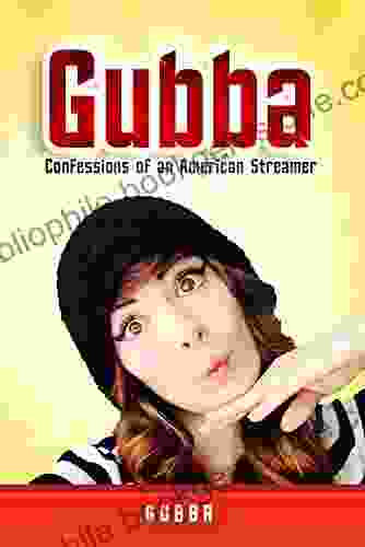 Gubba: Confessions Of An American Streamer