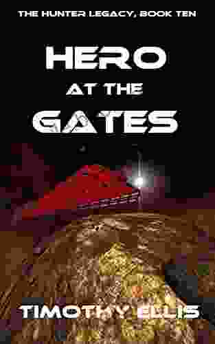Hero At The Gates (The Hunter Legacy 10)