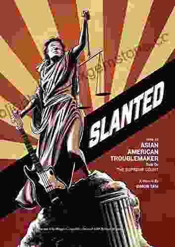 Slanted: How An Asian American Troublemaker Took On The Supreme Court