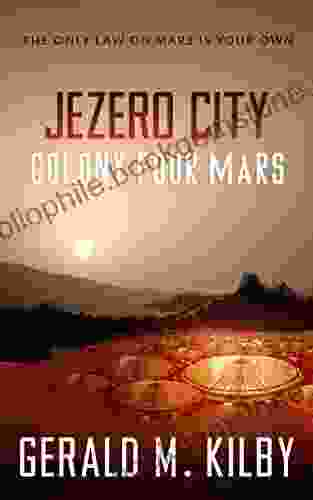 Jezero City: Colony Four Mars (Colony Mars 4)