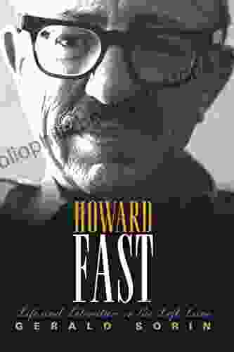 Howard Fast: Life And Literature In The Left Lane (The Modern Jewish Experience)