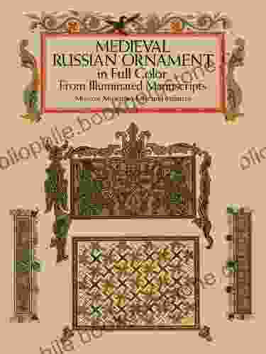 Medieval Russian Ornament In Full Color: From Illuminated Manuscripts (Dover Pictorial Archive)