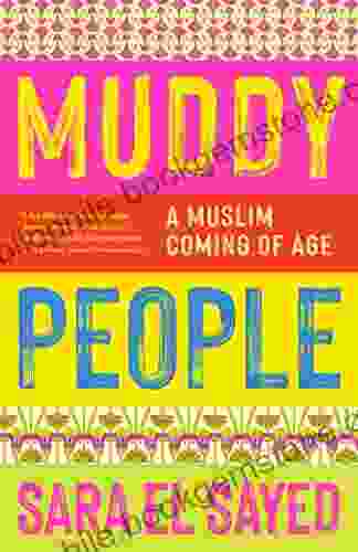 Muddy People: A Muslim Coming Of Age