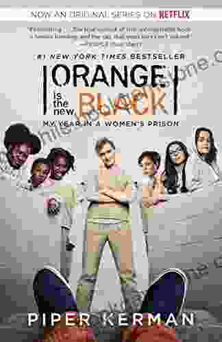 Orange Is The New Black: My Year In A Women S Prison