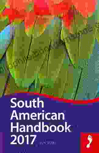South American Handbook 2024 (Footprint Handbooks)
