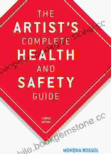 The Artist S Complete Health And Safety Guide
