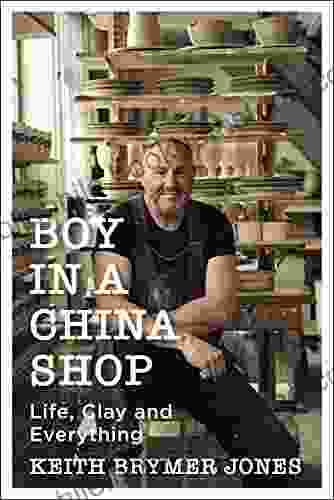 Boy In A China Shop: Life Clay And Everything