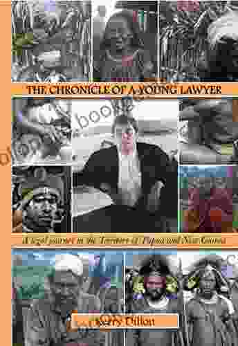 The Chronicle Of A Young Lawyer: A Legal Journey In The Territory Of Papua And New Guinea