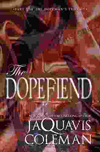 The Dopefiend:: Part 2 Of The Dopeman S Trilogy (The Dopefiend Trilogy)