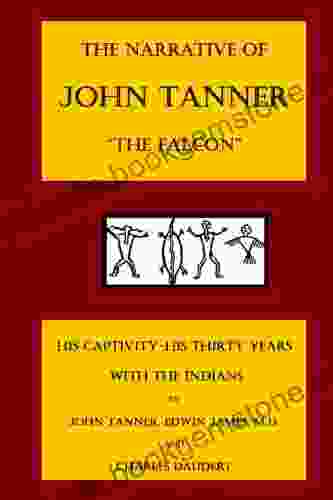The Narrative Of John Tanner The Falcon