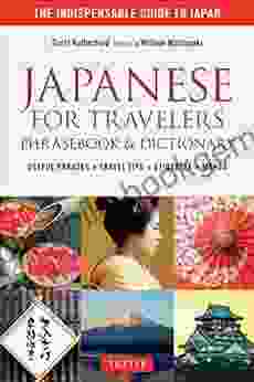 Japanese For Travelers Phrasebook Dictionary: Useful Phrases + Travel Tips + Etiquette + Manga