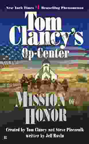 Mission Of Honor: Op Center 09 (Tom Clancy S Op Center 9)