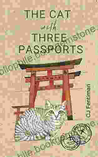 The Cat With Three Passports: What A Japanese Cat Taught Me About An Old Culture And New Beginnings