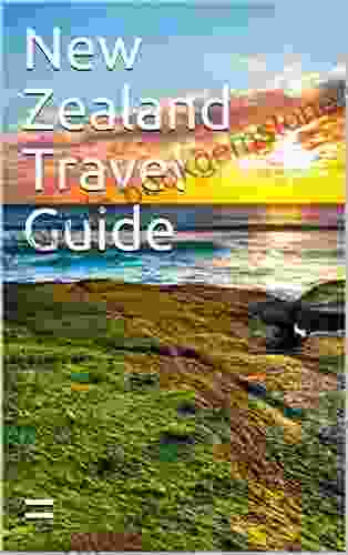 New Zealand Travel Guide Logan Ryles